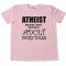 Athiest - Because I Don'T Believe In Adult Fairytails Tee Shirt